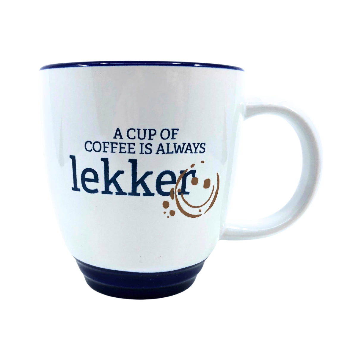 A Cup of Coffee is Always Lekker Mug White/Blue 14 oz