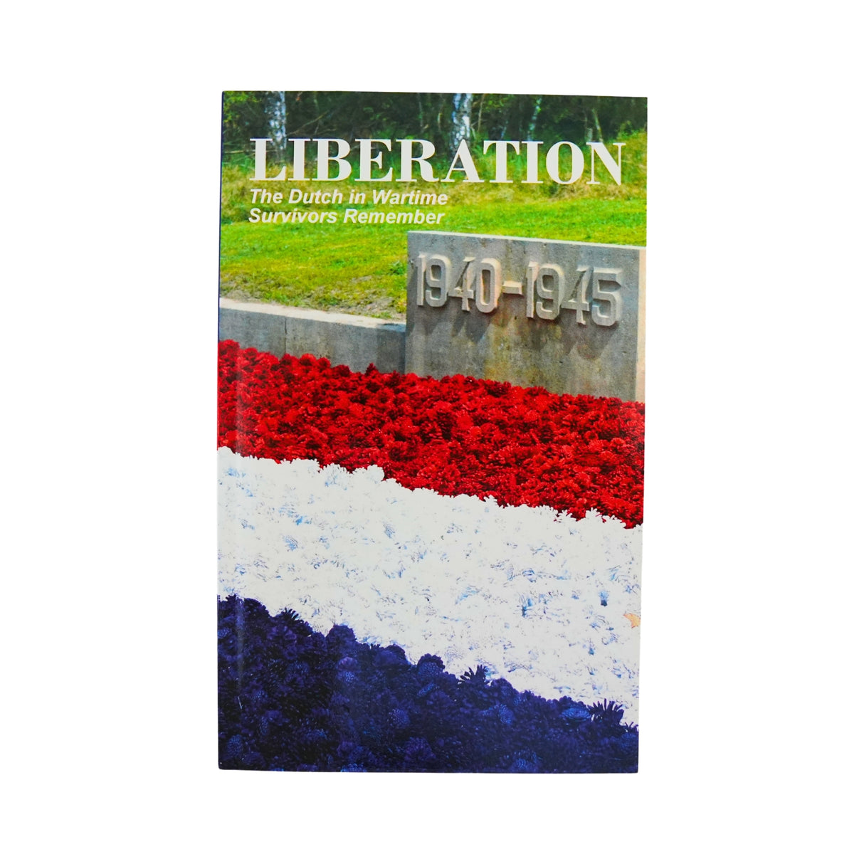 Dutch in Wartime - Liberation - Book 9