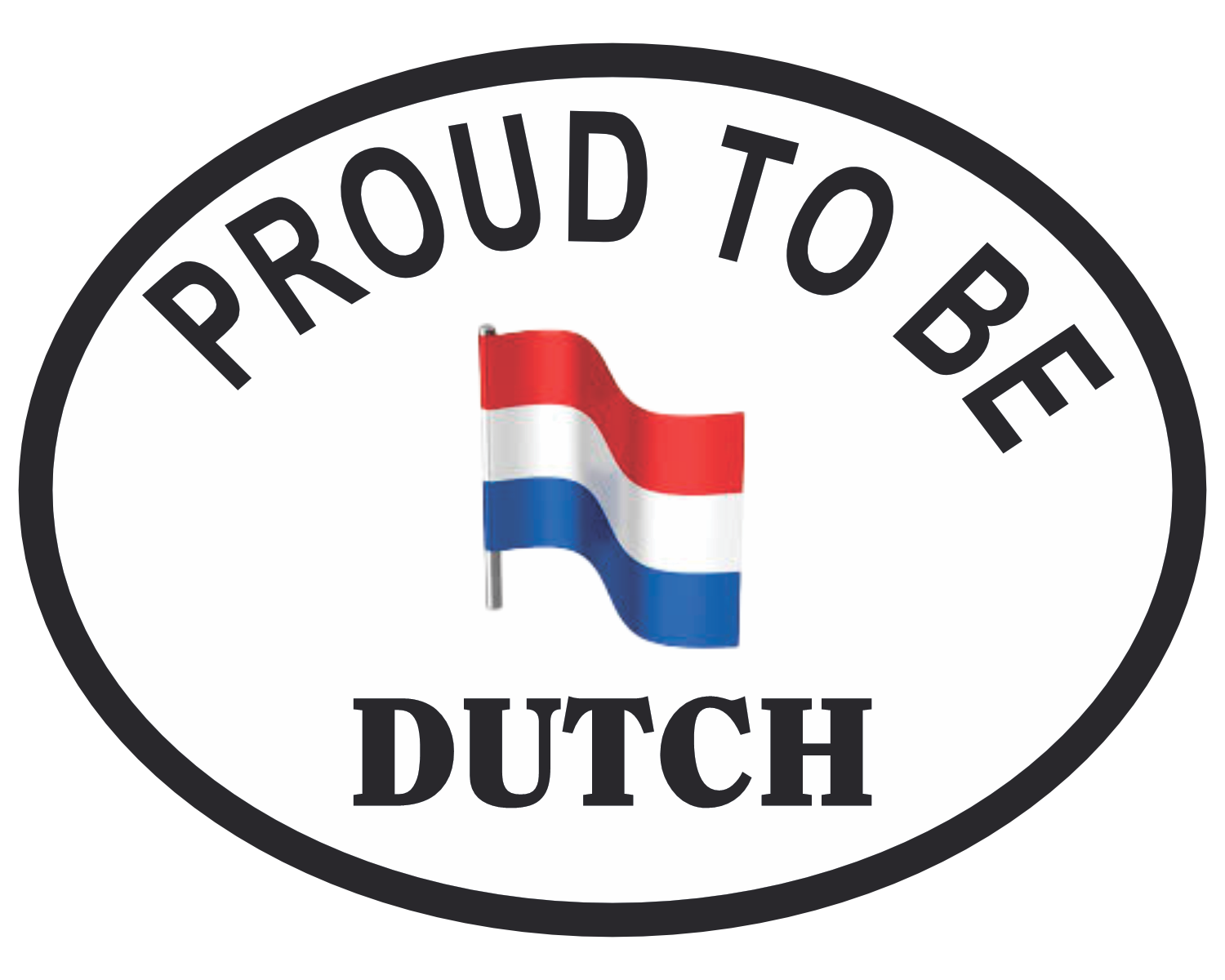 Proud to be Dutch Car Sticker