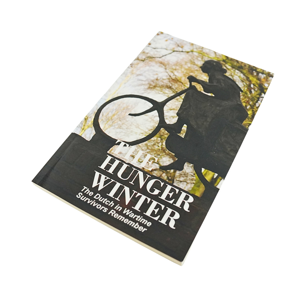 Dutch in Wartime - The Hunger Winter - Book 8