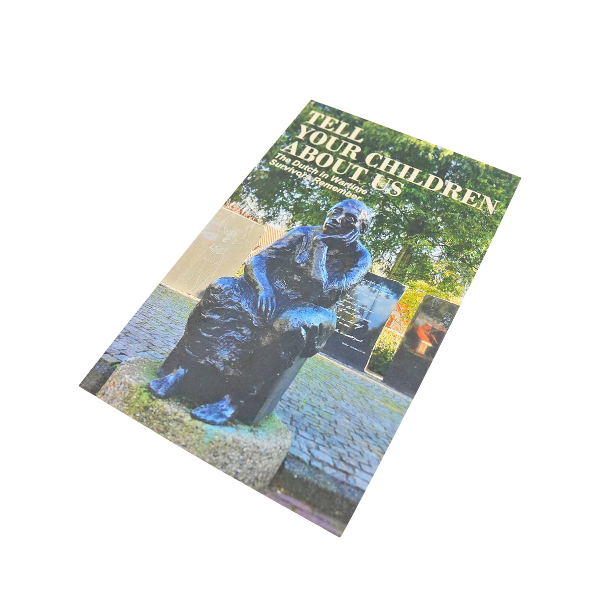 Dutch in Wartime -  Tell Your Children About Us - Book 5